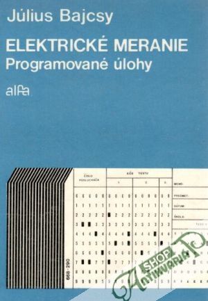 Elektrické meranie (programované úlohy) - Bajcsy Július