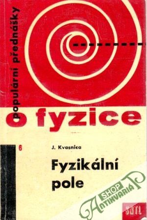 Fyzikální pole - Kvasnica Jozef