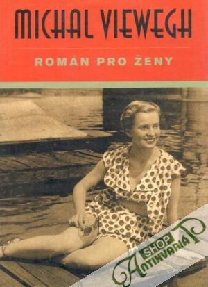 Román pro ženy - Viewegh Michal
