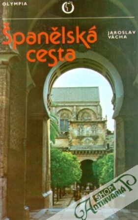Španělská cesta - Vácha Jaroslav