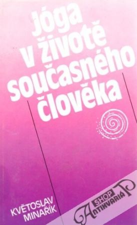 Jóga v životě současného člověka - Minařík Květoslav