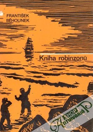 Kniha robinsonů - Běhounek František
