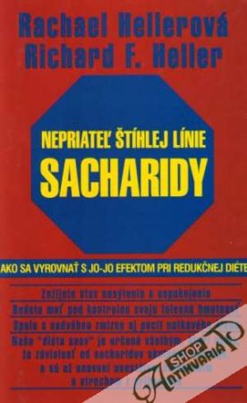 Nepriateľ štíhlej línie sacharidy - Hellerová Rachael, Heller Richard F.