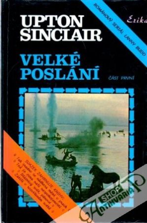 Velké poslání (I.- II.) - Sinclair Upton
