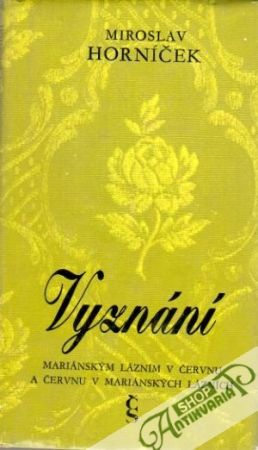 Vyznání - Horníček Miroslav