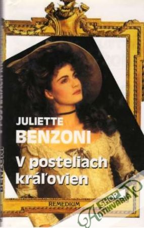 V posteliach kráľovien - Benzoni Juliette