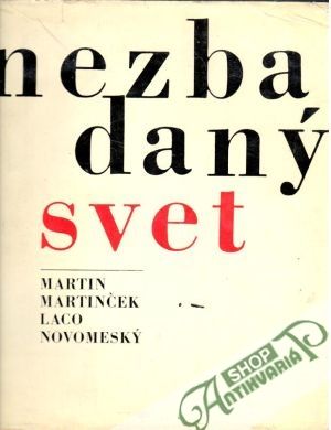 Nezbadaný svet - Martinček Martin, Novomeský Laco