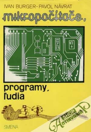 Mikropočítače, programy, ľudia - Burgr Ivan, Návrat Pavol
