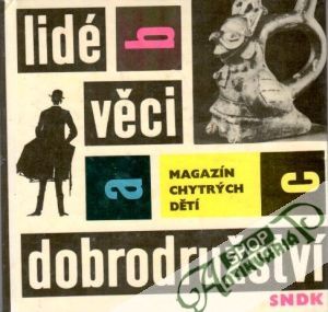 Lidé- věci- dobrodružství - Kaiser Slavomír