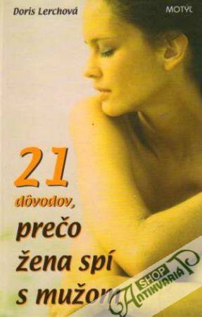 21 dôvodov, prečo žena spí s mužom - Lerchová Doris