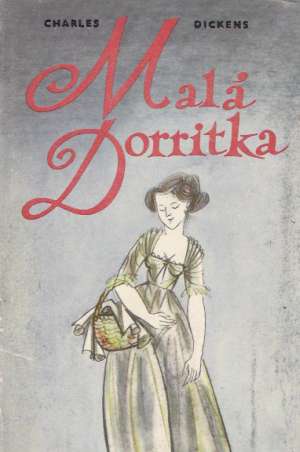 Malá Dorritka I. - II. - Dickens Charles