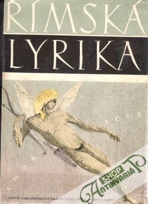 Římská lyrika - Stiebitz Ferdinand a kol.
