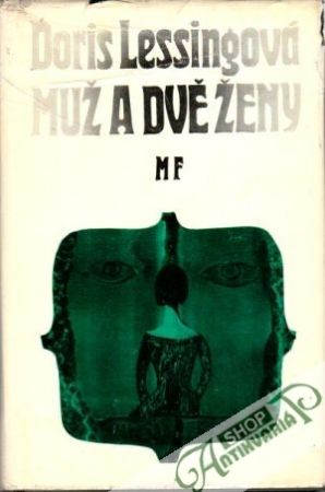 Muž a dvě ženy - Lessingová Doris
