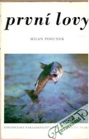 První lovy - Pohunek Milan