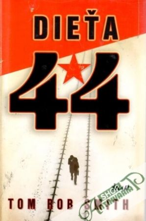 Dieťa 44 - Smith Tom Rob