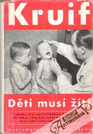 Děti musí žít! - Kruif Paul de
