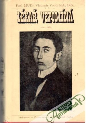 Lékař vzpomíná  (1895-1920) - Vondráček Vladimír