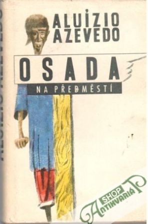 Osada na předměstí - Azevedo Aluízio