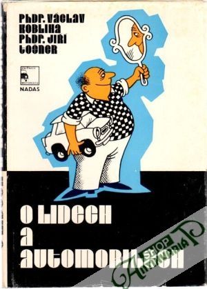 O lidech a automobilech - Kobliha Václav a kolektív