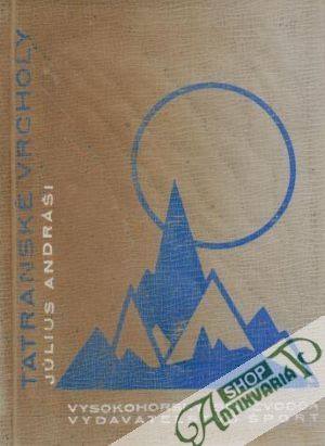Tatranské vrcholy - Andráši Július a Arno