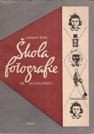 Škola fotografie pre začiatočníkov - Noel Ladislav