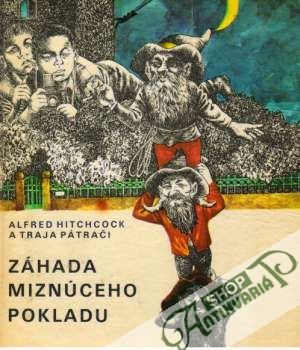 Alfred Hitchcock a traja pátrači - Záhada miznúceho pokladu - Arthur Robert