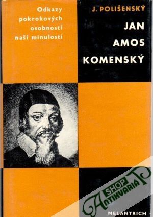 Jan Amos Komenský - Polišenský Josef