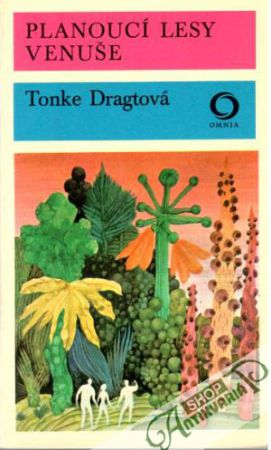 Planoucí lesy Venuše - Dragtová Tonke