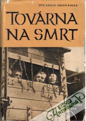 Továrna na smrt - Kraus Ota, Schon Erich