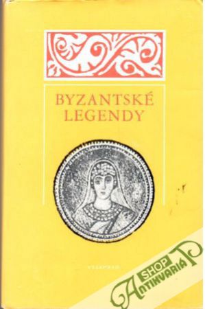 Byzantské legendy - Bláhová E. a kolektív