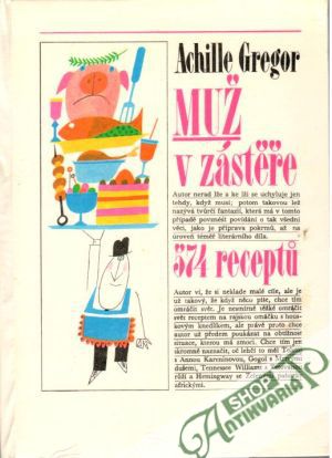Muž v zástěře - 574 receptů - Gregor Achille