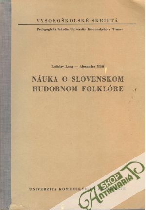 Náuka o slovenskom hudobnom foklóre - Leng Ladislav, Móži Alexander