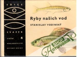Ryby našich vod - Vodinský Stanislav