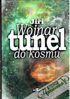 Tunel do kosmu - Wojnar Jiří