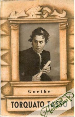 Torquato Tasso - Goethe Johan Wolfgang
