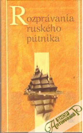 Rozprávanie ruského pútnika - Senčík Štefan
