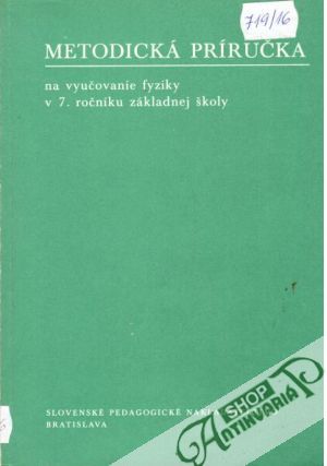 Metodická príručka na vyučovanie fyziky v 7. ročníku základnej školy - Procházková E. a kolektív