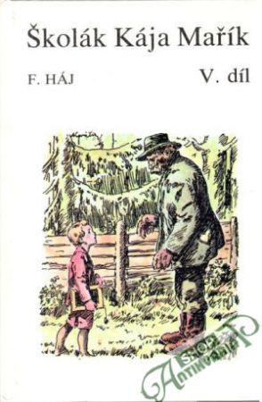 Školák Kája Mařík V. díl - Háj František