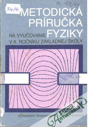 Metodická príručka fyziky na vyučovanie v 6. ročníku ZŠ - Janovič J. a kolektív