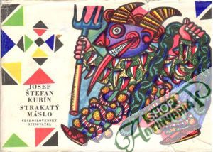 Strakatý máslo - Kubín Josef Štefan