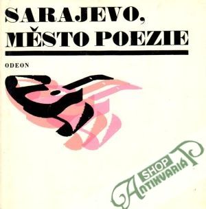 Sarajevo, město poezie - Tahmiščič Husein