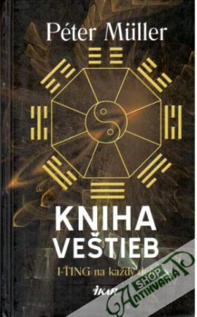 Kniha veštieb - I-Ťing na každý deň - Müller Péter