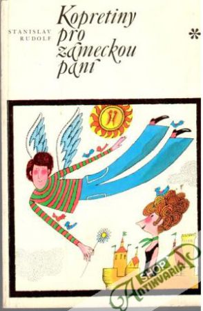 Kopretiny pro zámeckou paní - Rudolf Stanislav