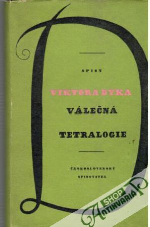 Válečná tetralogie - Dyk Viktor