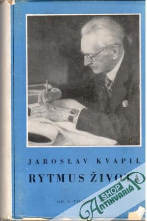 Rytmus života - Kvapil Jaroslav