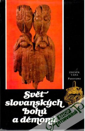 Svět slovanských bohů a démonů - Váňa Zdeněk