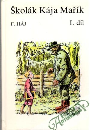 Školák Kája Mařík I. díl - Háj František