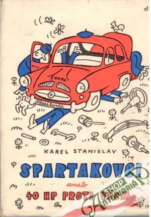 Spartakovci aneb 40 HP proti všem - Stanislav Karel