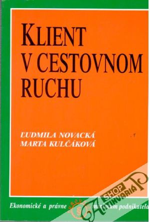Klient v cestovnom ruchu - Novacká Ľudmila, Kulčáková Marta
