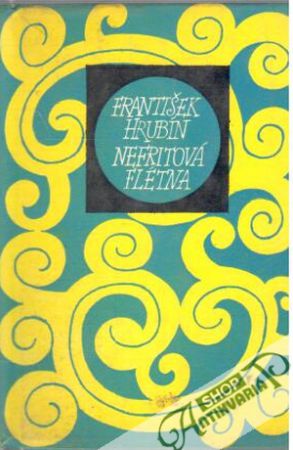 Nefritová flétna - Hrubín František